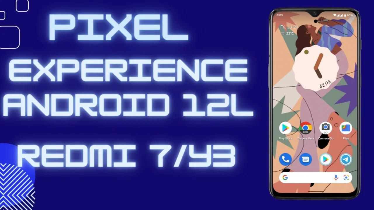 PIXEL EXPERIENCE 12.1 Full Review For Redmi 7/Y3|Install Pixel ...