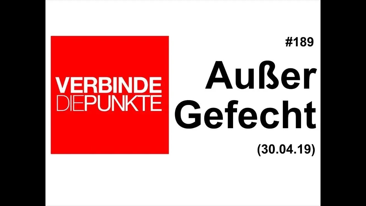 Verbinde die Punkte #189: Außer Gefecht (30.04.2019)