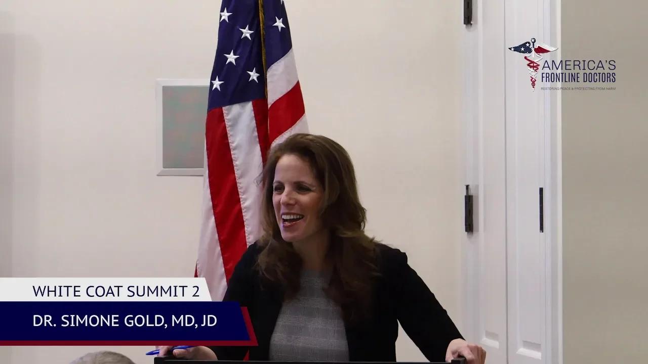 Dr. Simone Gold - Overview & Updates Since the First White Coat Summit ...