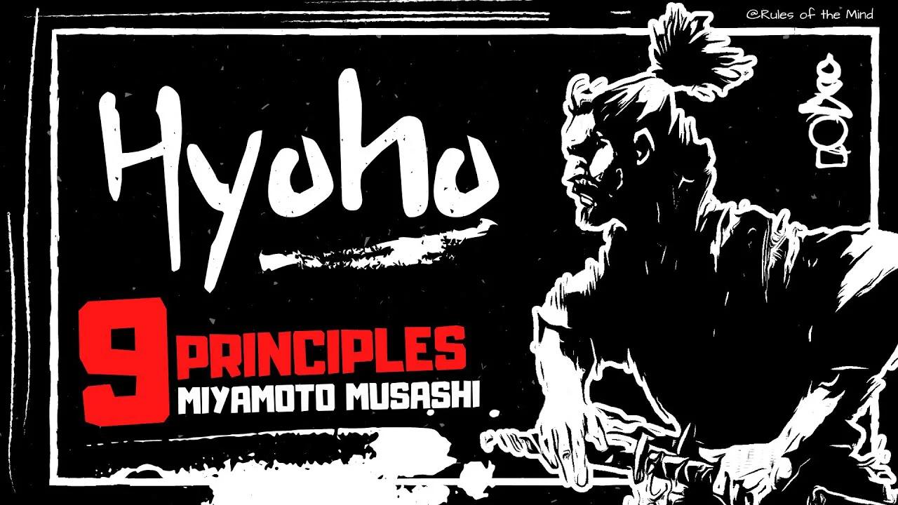 Miyamoto Musashi - HYOHO - [ 9 Principles ]