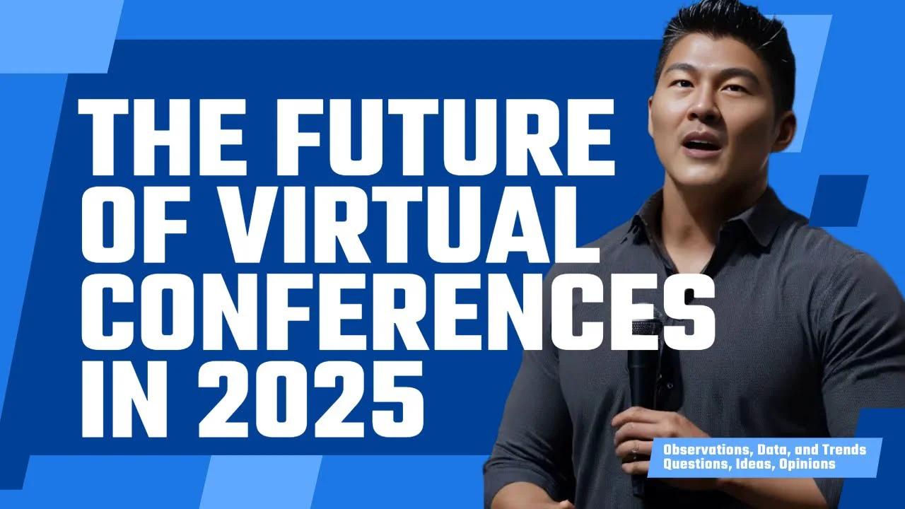 The Future Of Virtual Events In 2025 We Re Betting Big On Digital