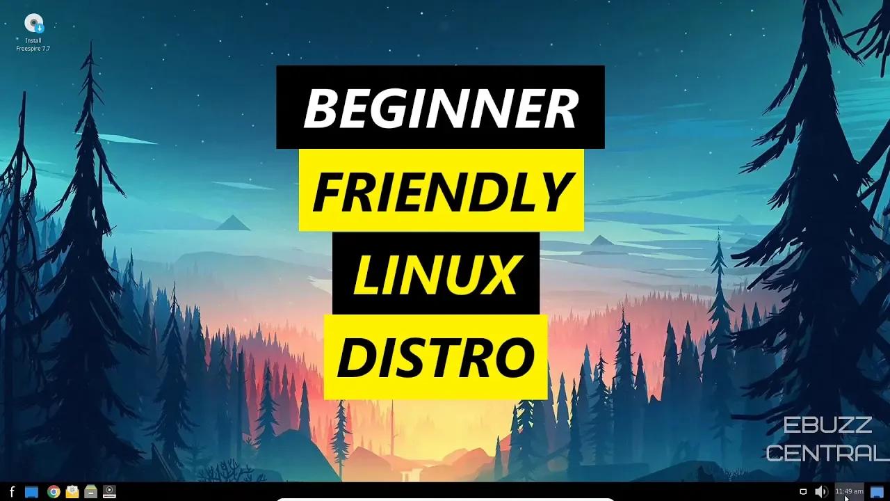 Best Beginner Friendly Linux Distro