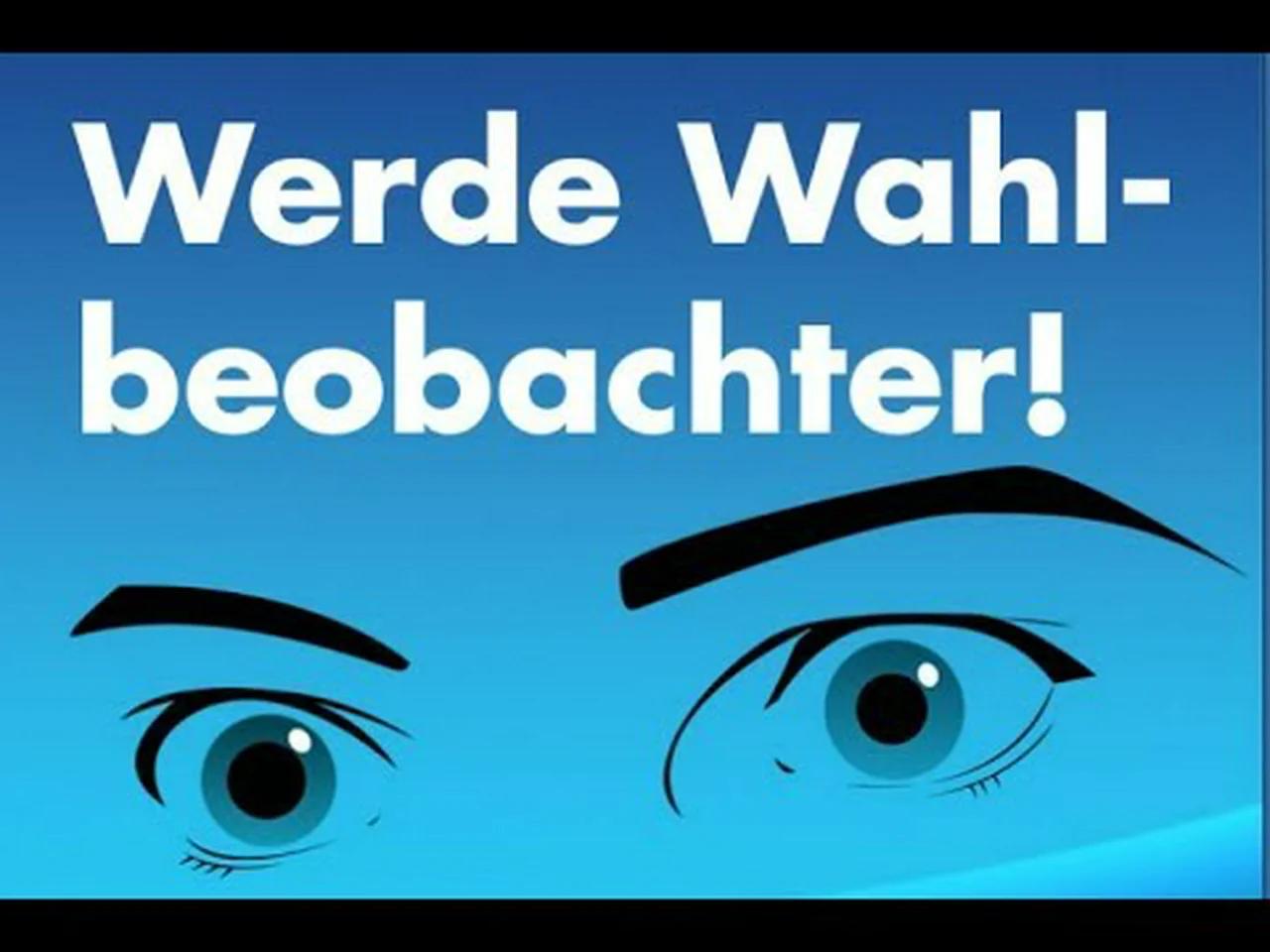 Wahlbeobachter gesucht: Historische Chance, Betrug aufzudecken