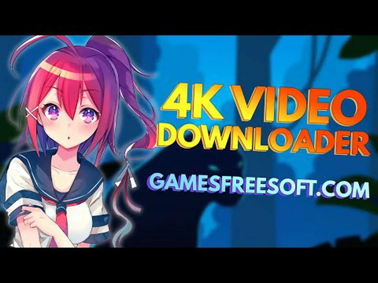 4k video downloader free download xp