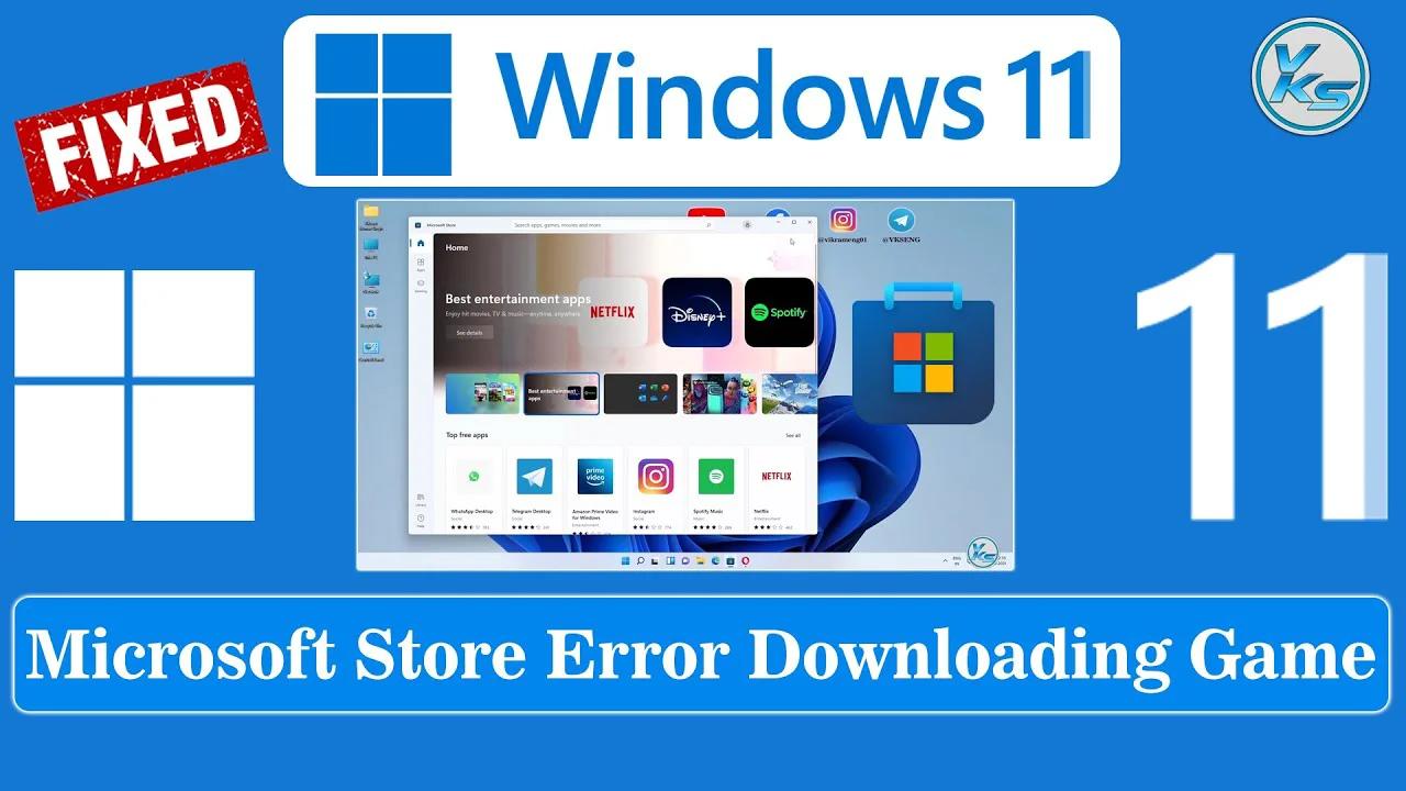 microsoft store showing error downloading
