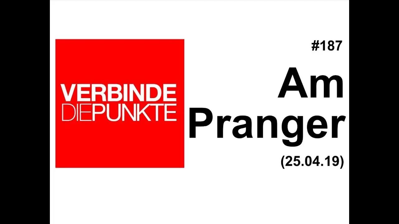 Verbinde die Punkte #187: Am Pranger (25.04.2019)