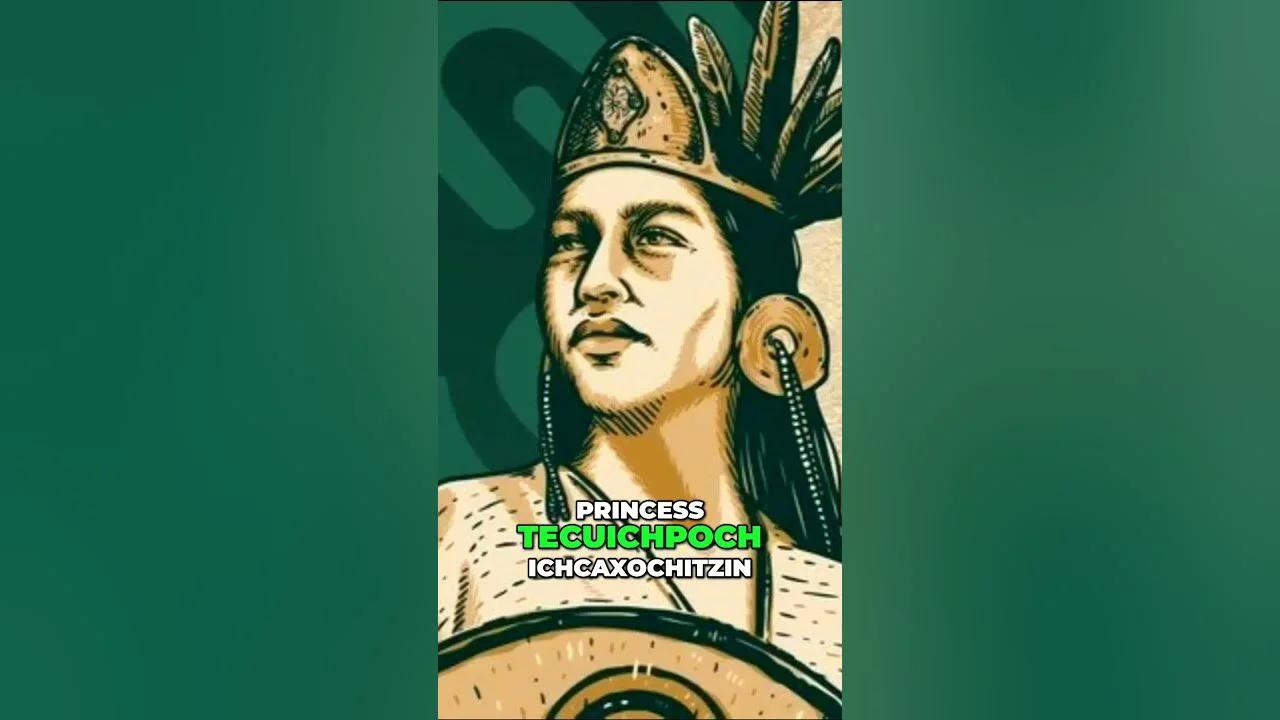 The Last Aztec Empress: Princess Tecuichpoch Ichcaxochitzin's ...