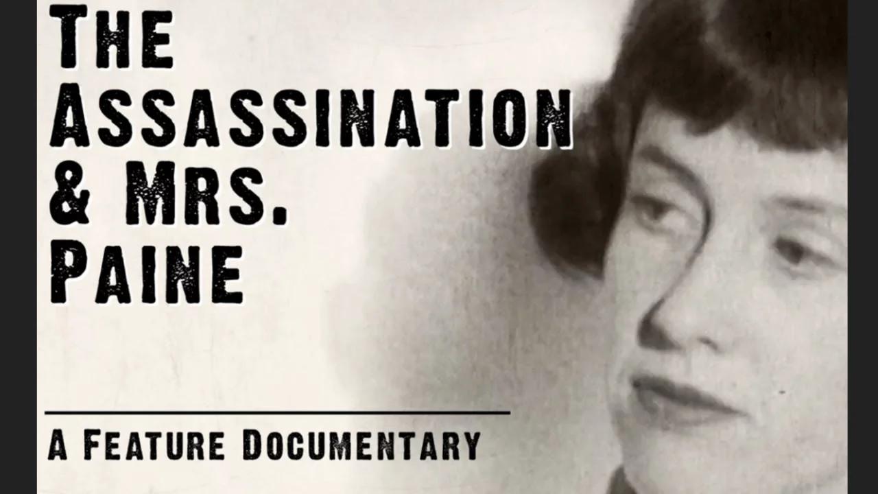 The Assassination & Mrs. Paine, a discussion about the new documentary ...