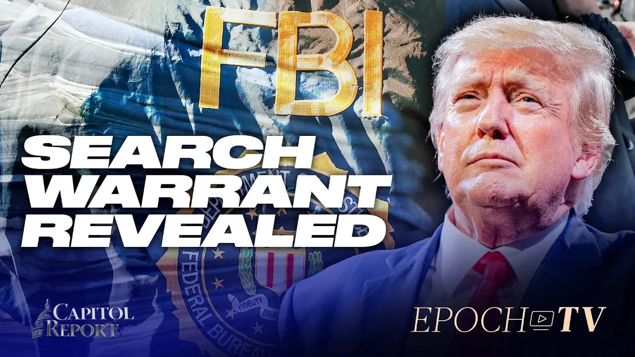 FBI Search Warrant Revealed; GOP Lawmakers Weigh In on the Fallout