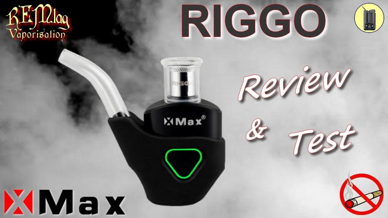 RIGGO, Review & Test Vapeur, Vaporisateur De Concentrés X-Max, Avis