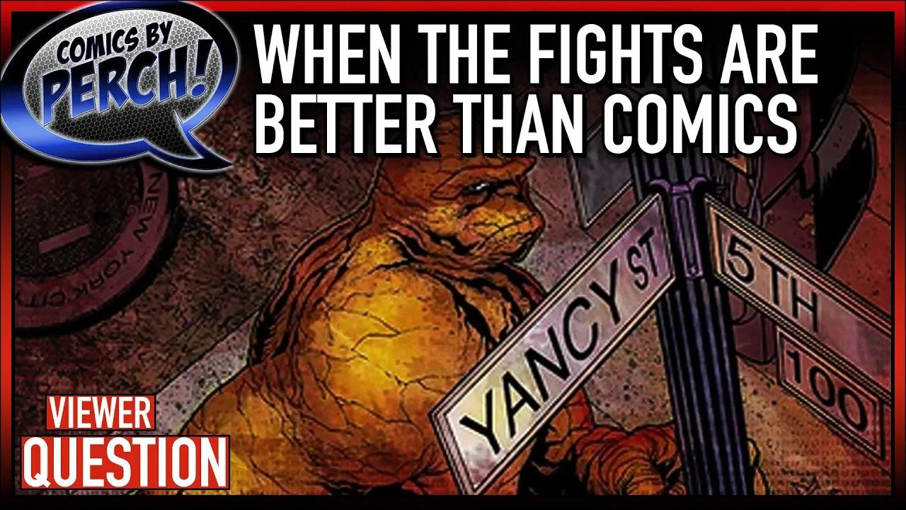 Fights That Are Better Than Comics