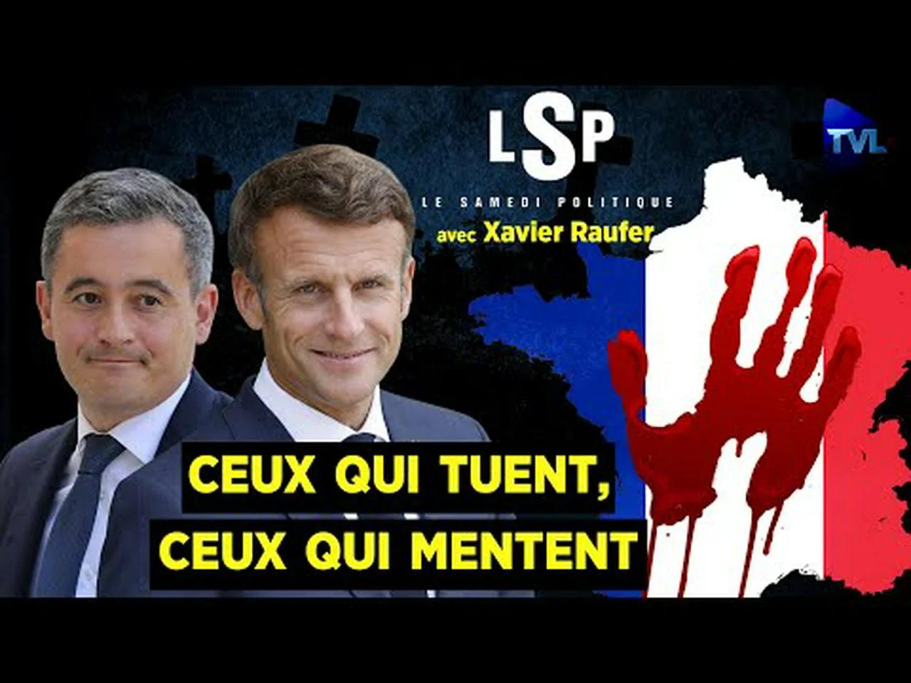 Criminalité Mensonges et trahison du pouvoir Xavier Raufer dans le Samedi Politique