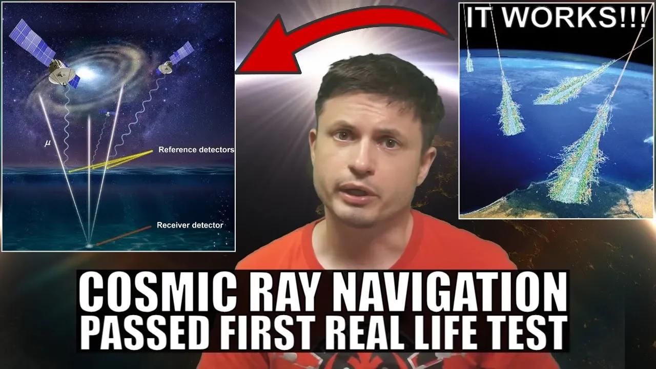 First Real Test of Cosmic Rays In Navigation...It Worked!