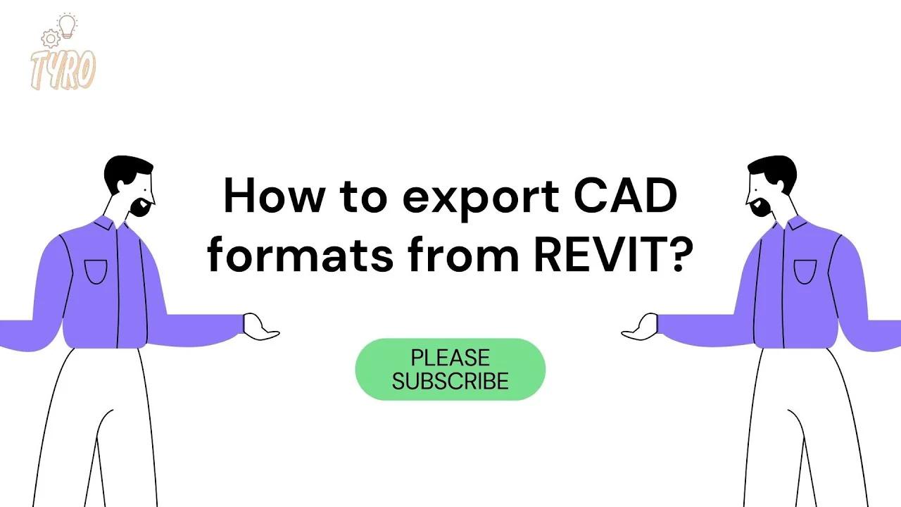 How to export CAD formats from Revit?
