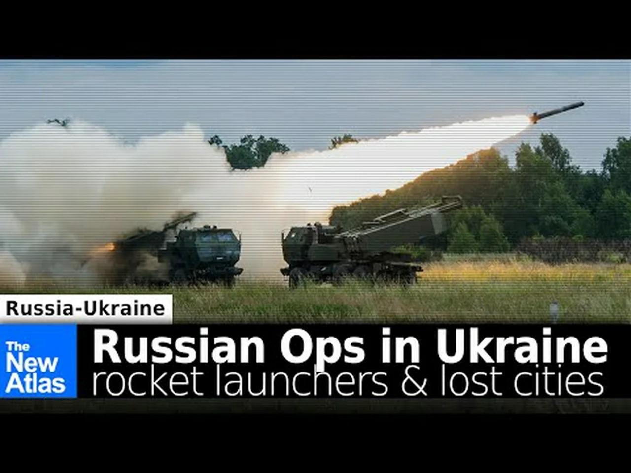 Russian Ops in Ukraine: Rocket Launchers and Lost Cities