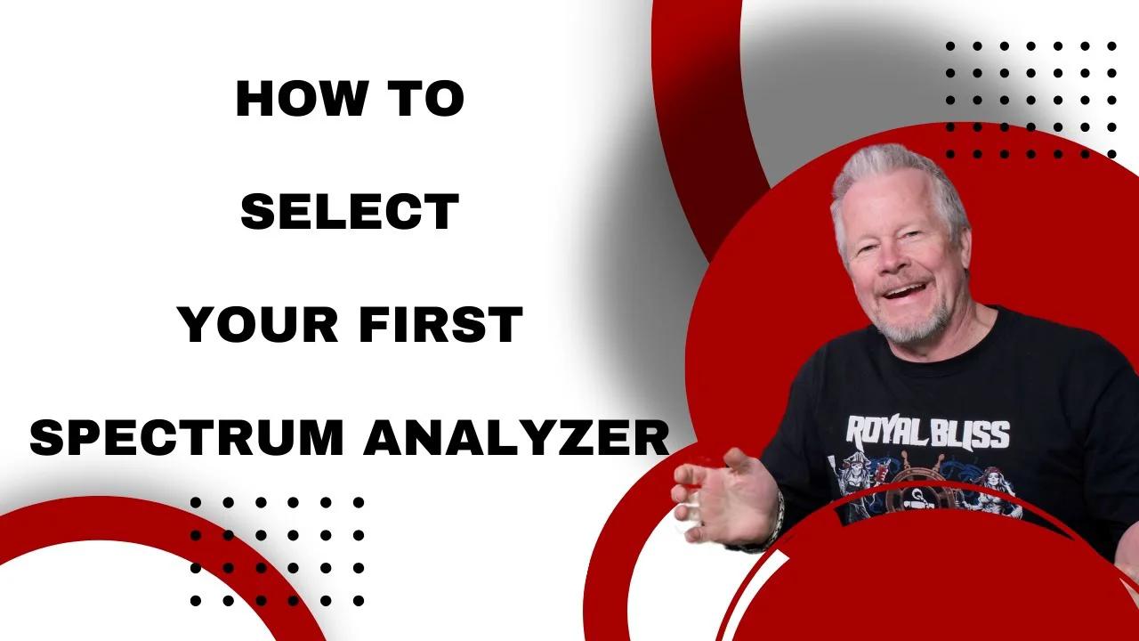 How to Select Your First Spectrum Analyze with Uni-T UTS3021B