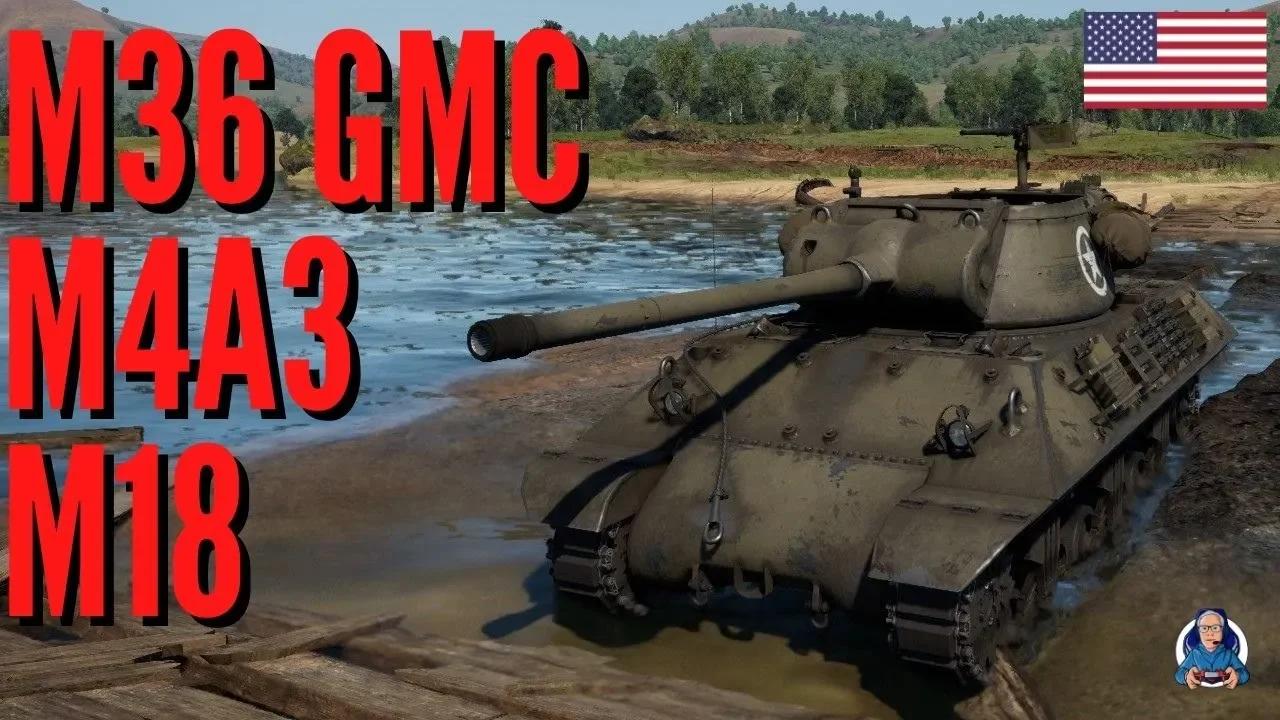 War Thunder Gameplay M18, M4A3 and M36 GMC on Sweden Map