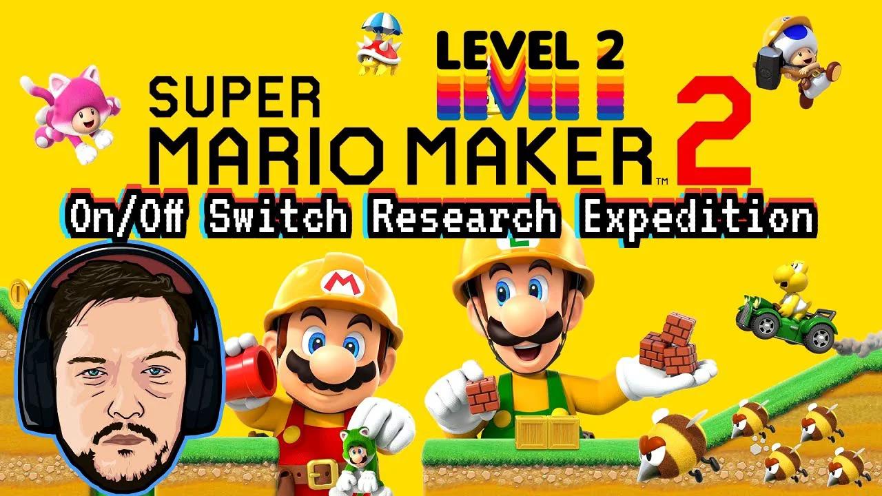 Super Mario Maker 2 Level 2 On Off Switch Research Expedition