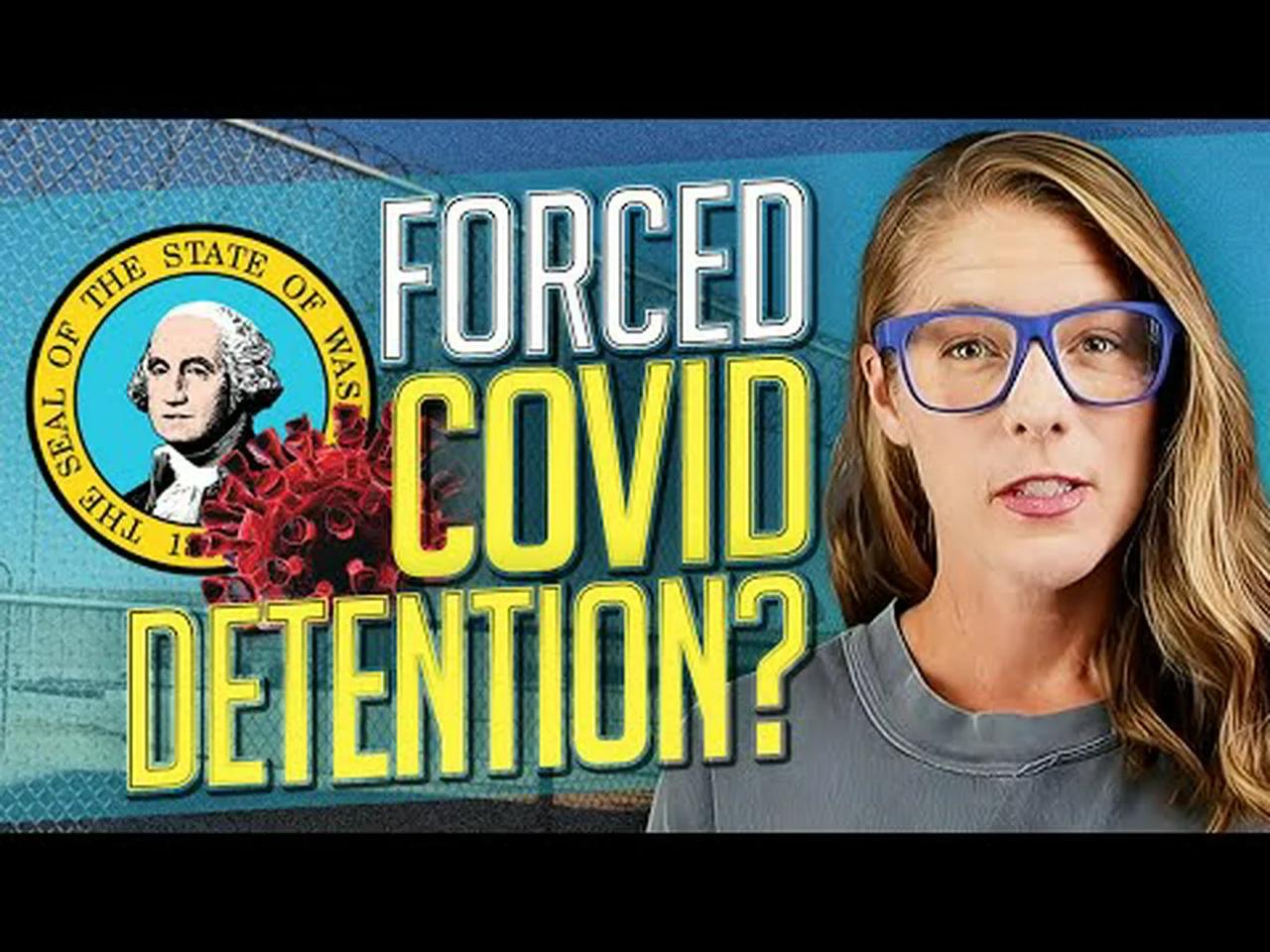 Washington state considering forced Covid detention? || Elizabeth Hovde ...