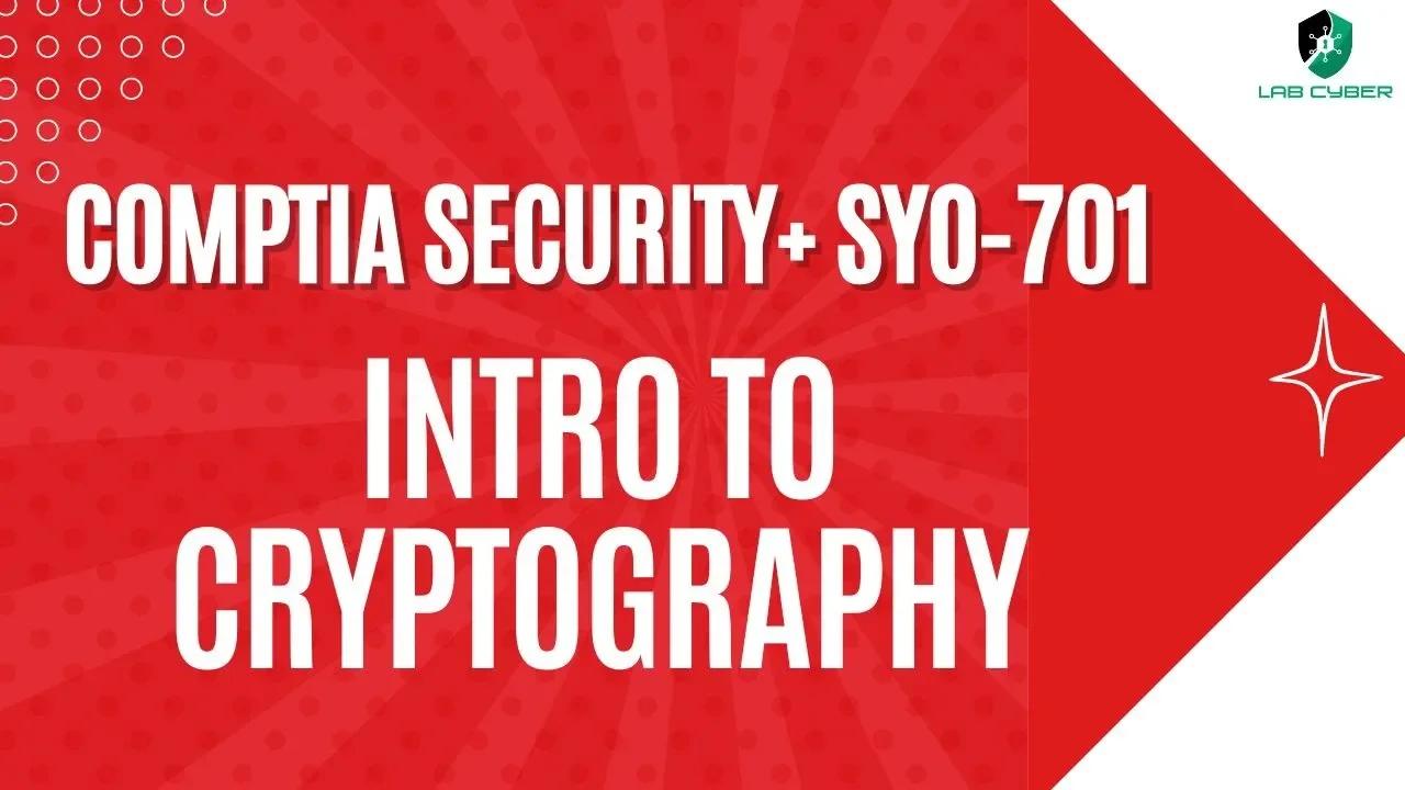 Introduction To Cryptography Comptia Security Sy0 701 1 4