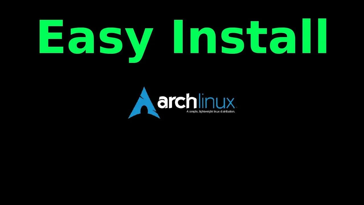 Arch Linux Easy Install