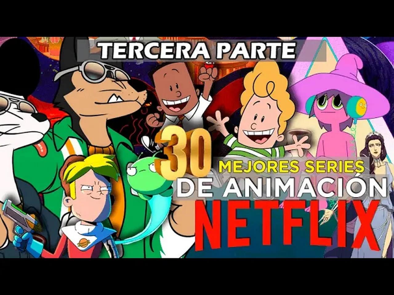 Mejores SERIES ANIMADAS en NETFLIX | 30 Series más Exitosas | LAS ...