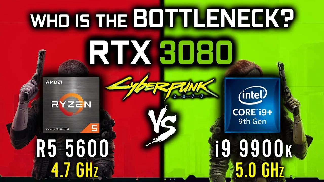 I9 9900k Ryzen 5 5600