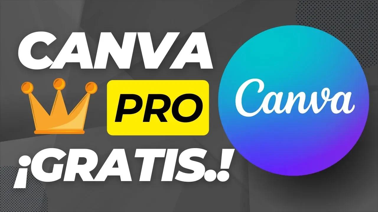  c mo tener canva pro gratis 2023 3 maneras efectivas canva