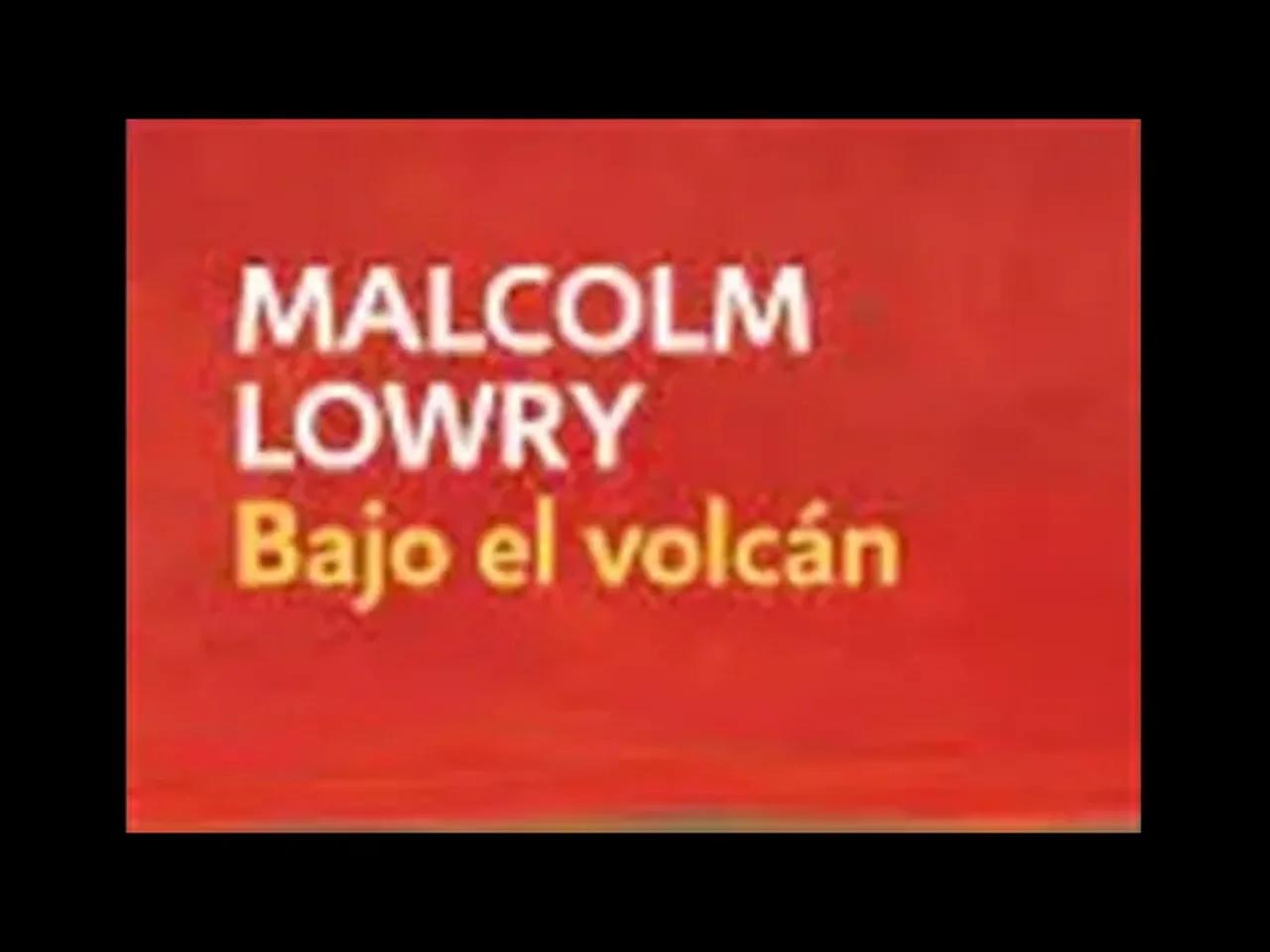 resumen-del-libro-bajo-el-volc-n-malcolm-lowry