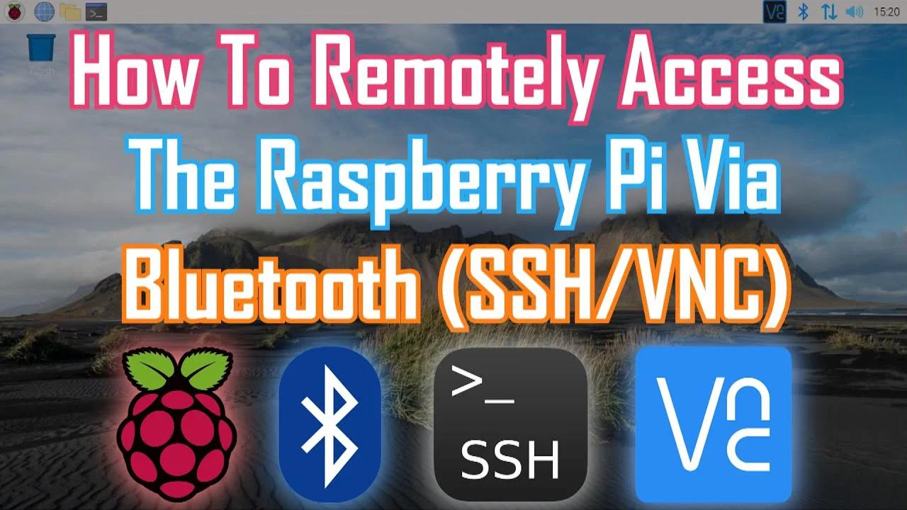 How To Remotely Access The Raspberry Pi Via Bluetooth (SSH/VNC)