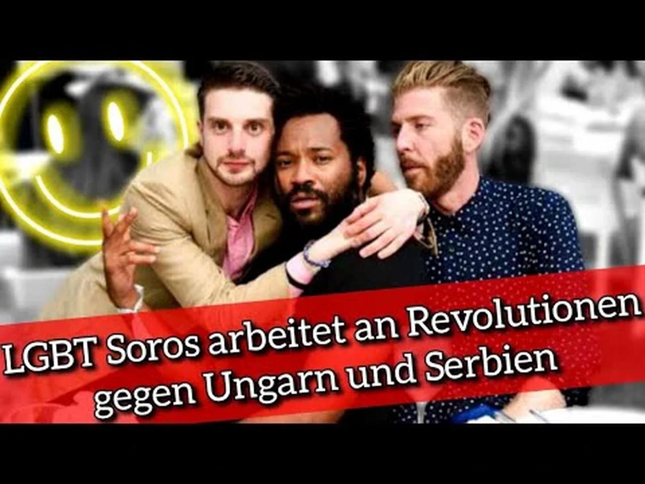 LGBT Soros Arbeitet An „Farbenrevolution“ Gegen Ungarn Und Serbien ...