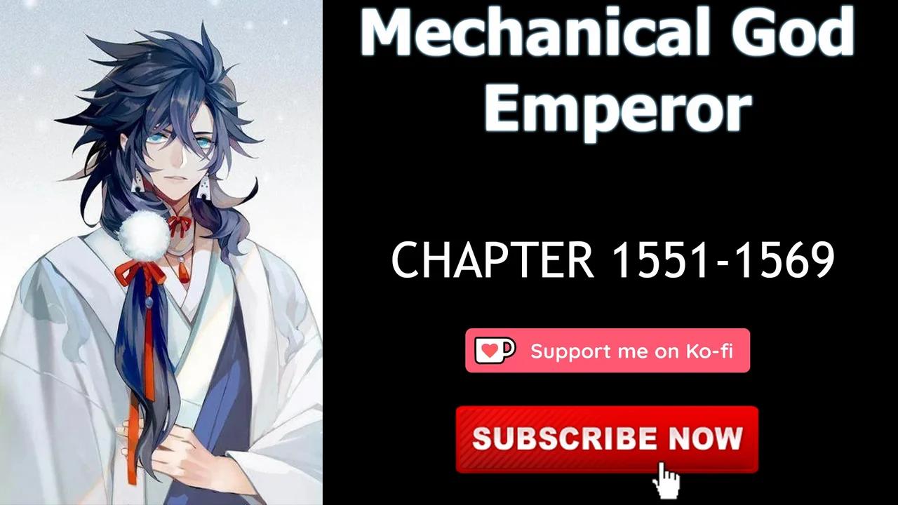 Mechanical God Emperor Chapter 1551-1569