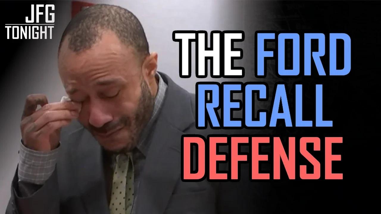 The Ford Recall Defense | JFGT #672