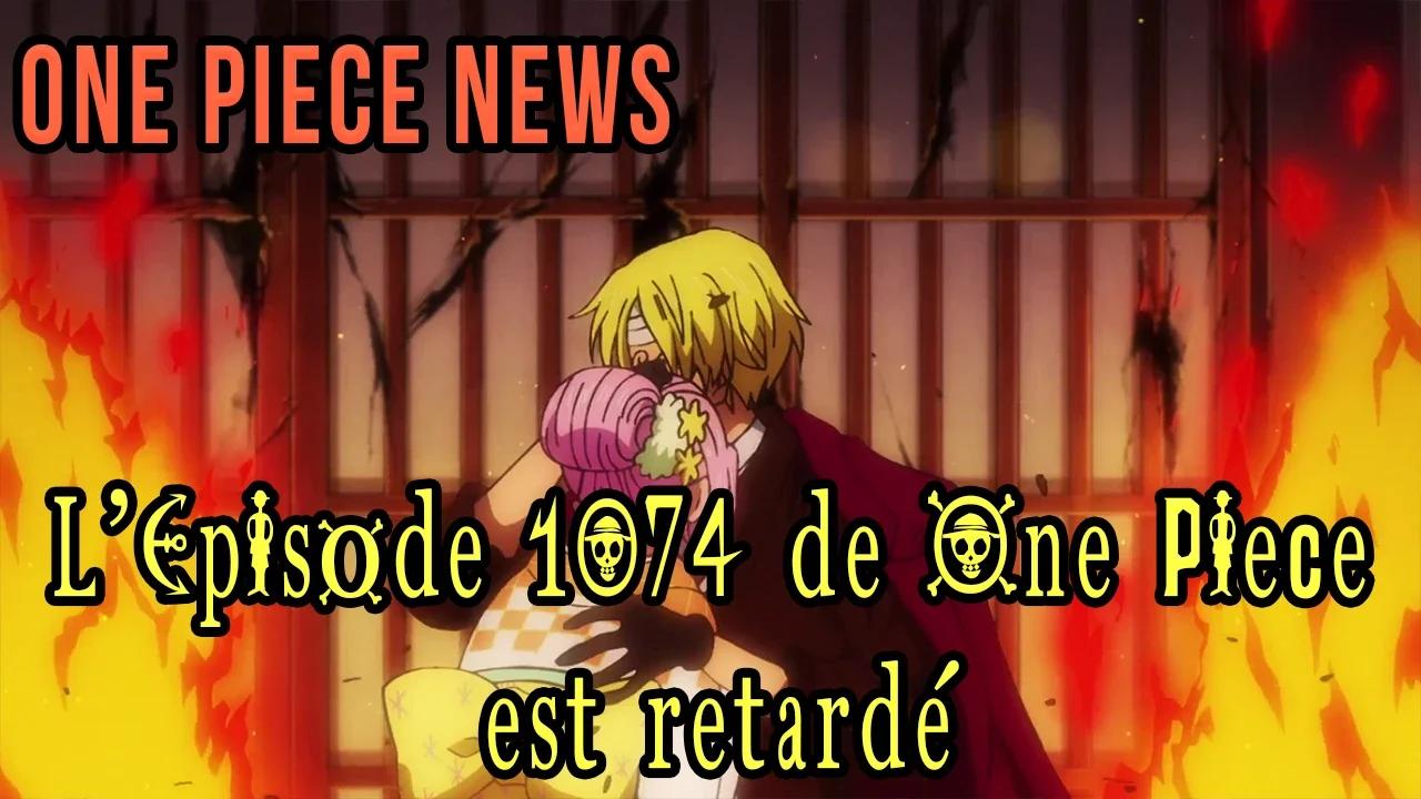 One Piece Episode 1074 VOSTFR : Mauvaise Nouvelle | ONE PIECE 1074