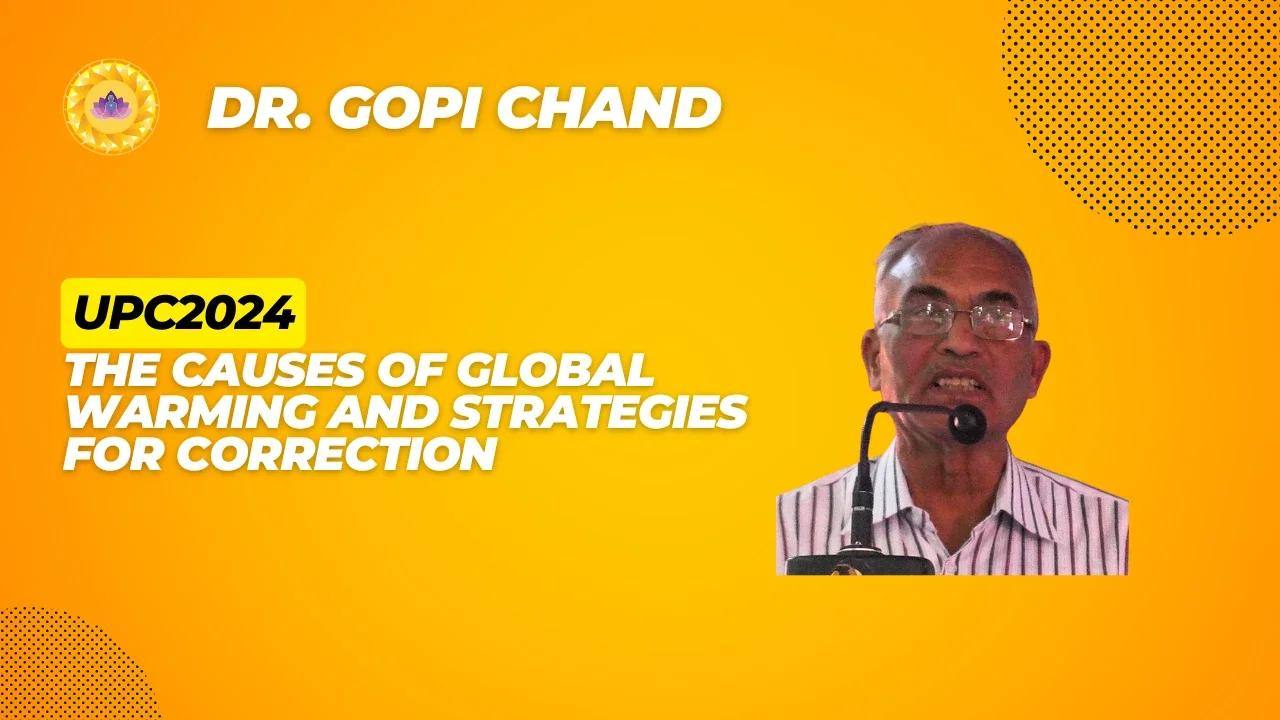The Causes of Global Warming and Strategies for Correction | Dr. Gopi ...