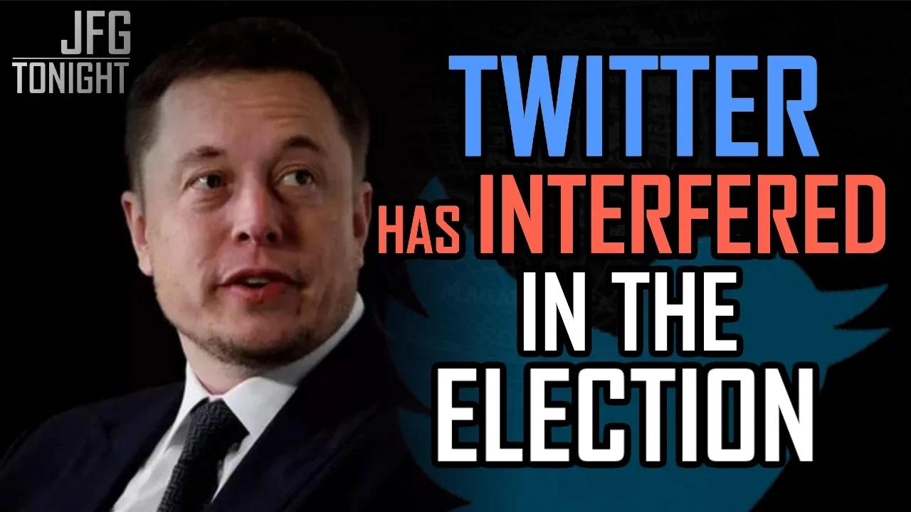 Twitter Has Interfered In The Election | JFGT #704