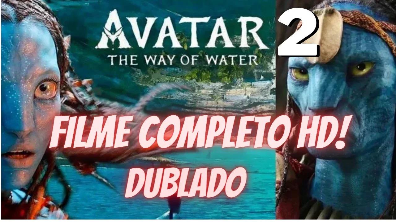 Assistir Avatar 2: O Caminho da Água [2022] Filme Completo Dublado Online  Gratis em Portuguese - Portuguese Podcast - Download and Listen Free on  JioSaavn