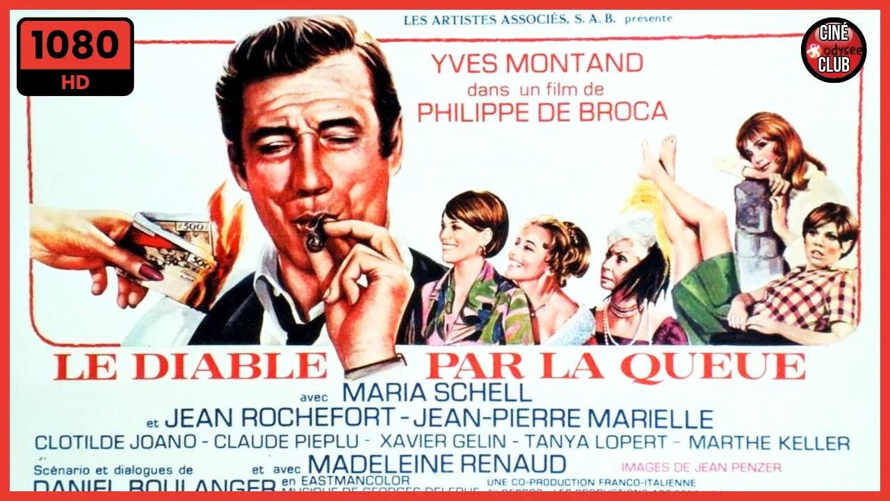 Le Diable par la Queue (HD) ☆☆☆ MONTAND, ROCHEFORT, MARIELLE ...
