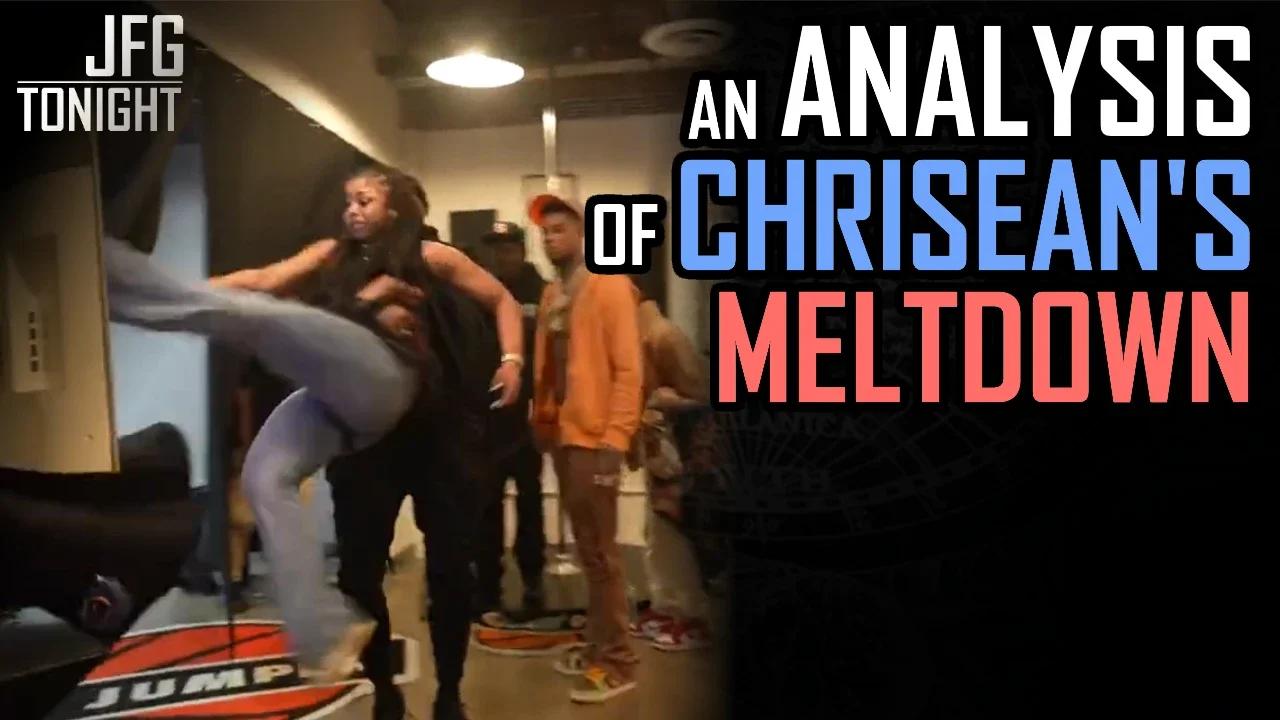 An Analysis of Chrisean's Meltdown | JFGT #750