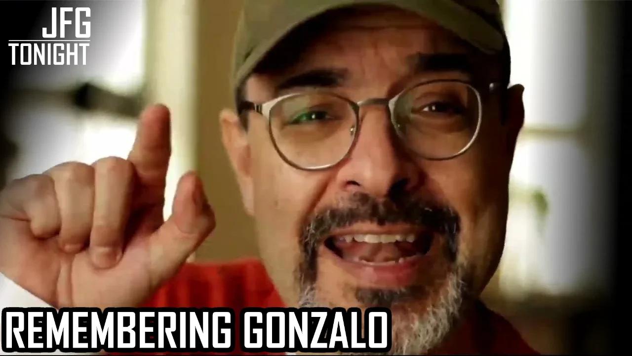 Remembering Gonzalo | JFGT #1247