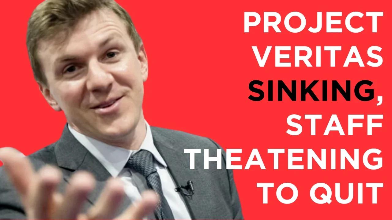 Project Veritas is SINKING after James O'Keefe bombshell, staff threatening to quit