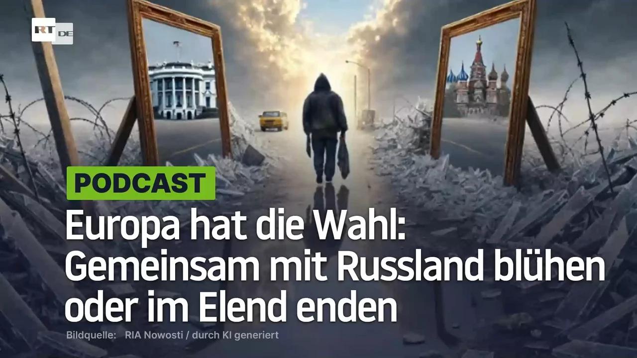 ⁣Europa hat die Wahl: Gemeinsam mit Russland blühen oder im Elend enden