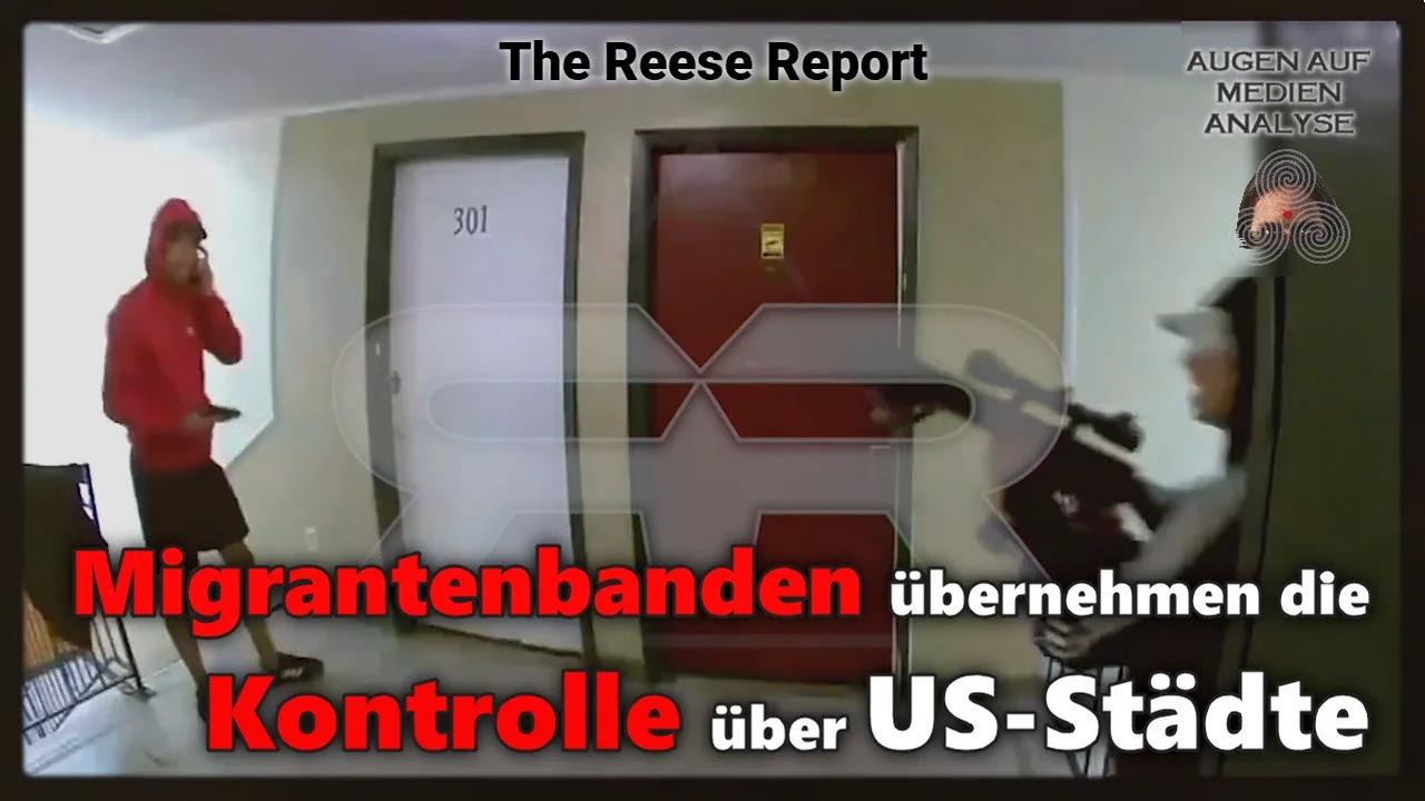 Migrantenbanden übernehmen die Kontrolle über US-Städte (The Reese Report - Deutsch)