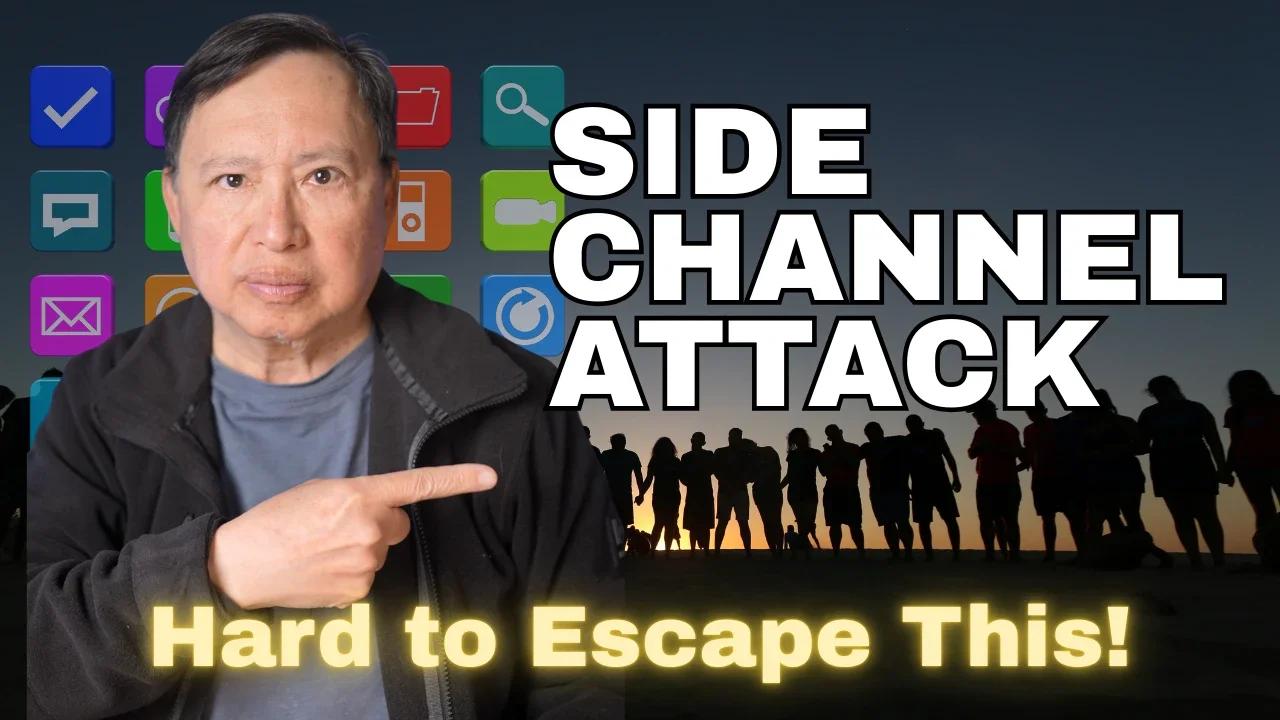 The Side Channel Attack One Of The Hardest Cyber Threats To Defend Against