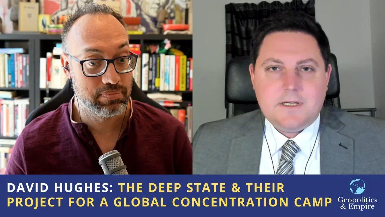 David A. Hughes: The Deep State & Their Project for a Global ...