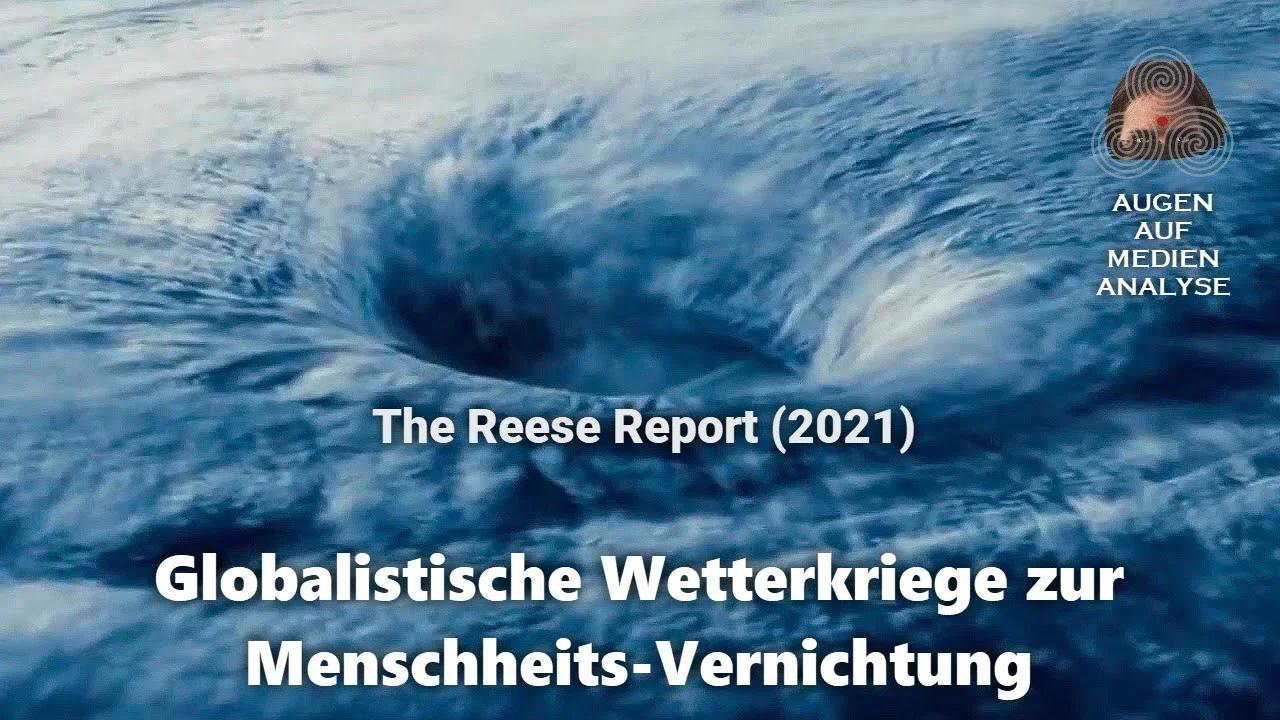 Globalistische Wetterkriege zur Menschheits-Vernichtung (The Reese Report 2021 - Deutsch)