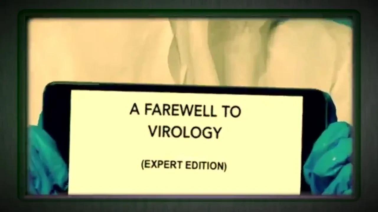 A FAREWELL TO VIROLOGY (PT 1) Dr Mark Bailey/Steve Falconer
