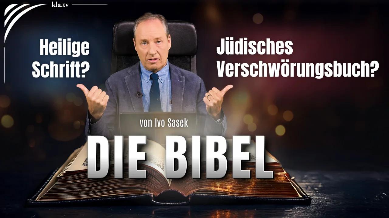 📖 Die Bibel – Heilige Schrift  oder jüdisches Verschwörungsbuch?