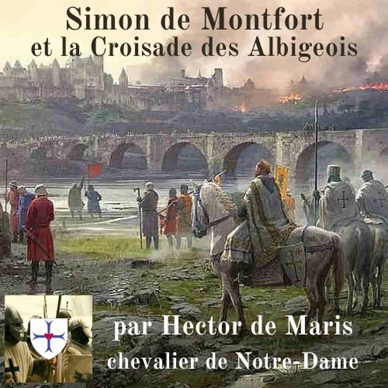 Episode 2 : Simon de Montfort et la Croisade des Albigeois - Par Hector ...