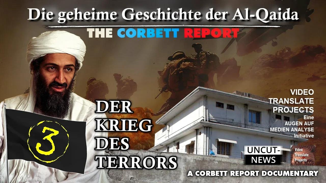 ⁣False Flags: Die geheime Geschichte von Al Qaida - Teil 3: der Krieg des Terrors (Corbett Report)